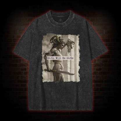 Girls will be Girls Washed T-shirt