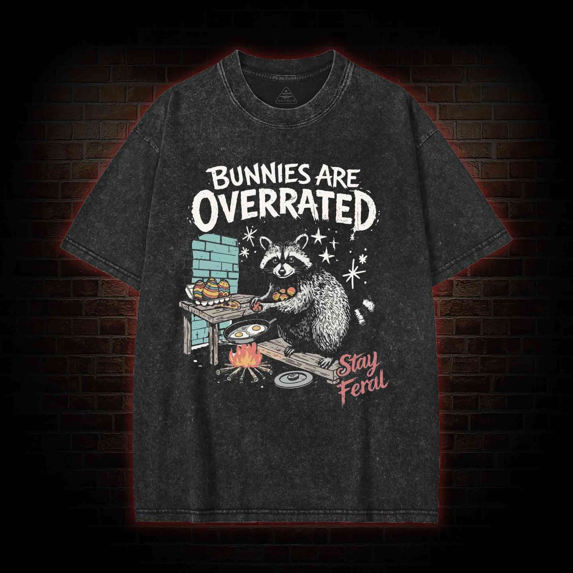 Bunnies are Overrated Stay Feral Washed T-shirt
