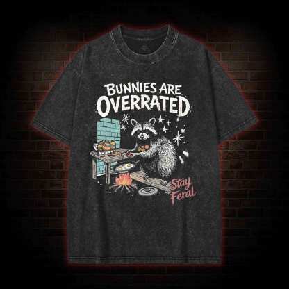 Bunnies are Overrated Stay Feral Washed T-shirt