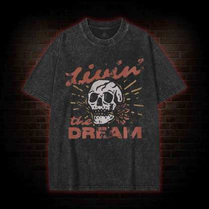 Livin' the Dream Washed T-shirt