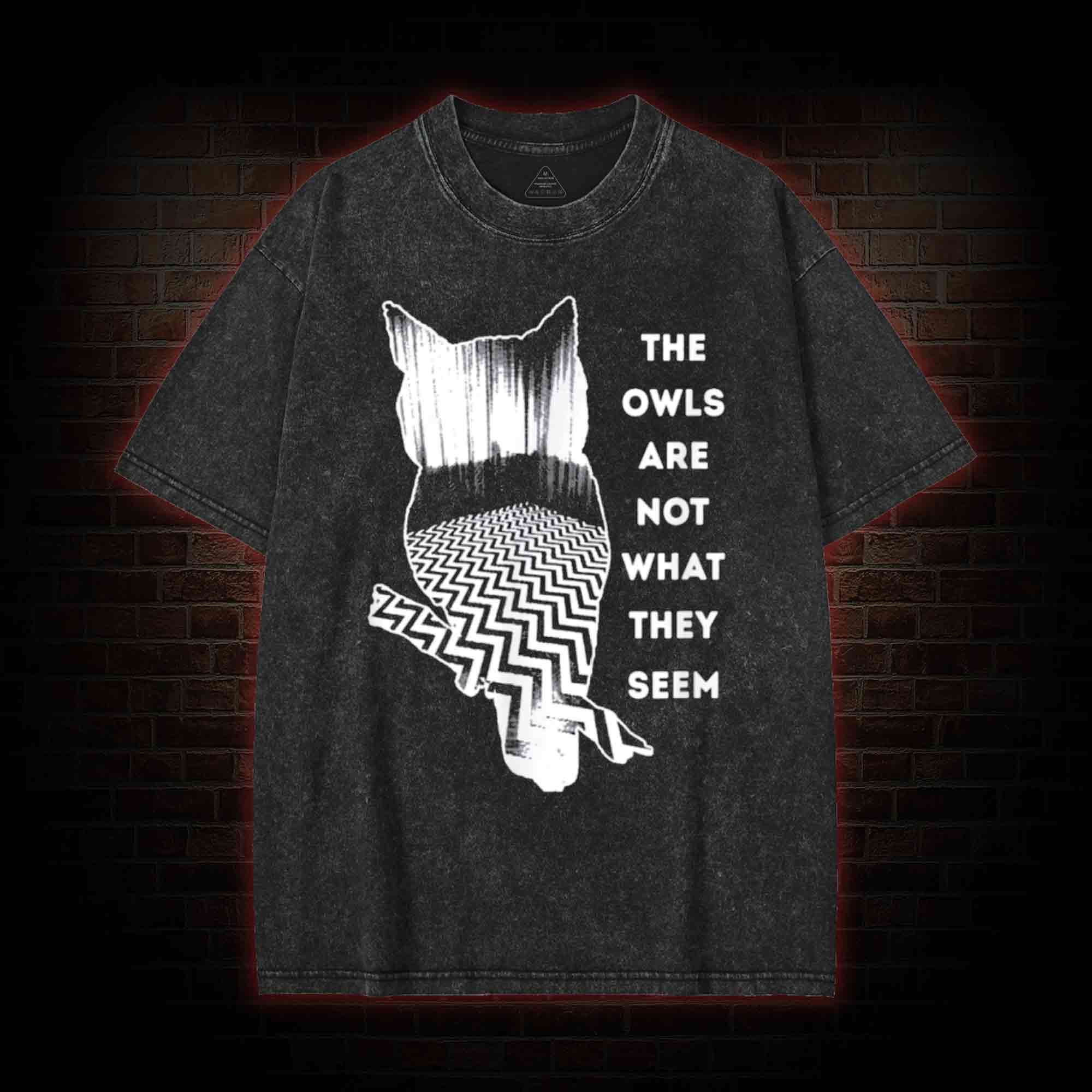 The Owls are Not What They Seem Washed T-shirt