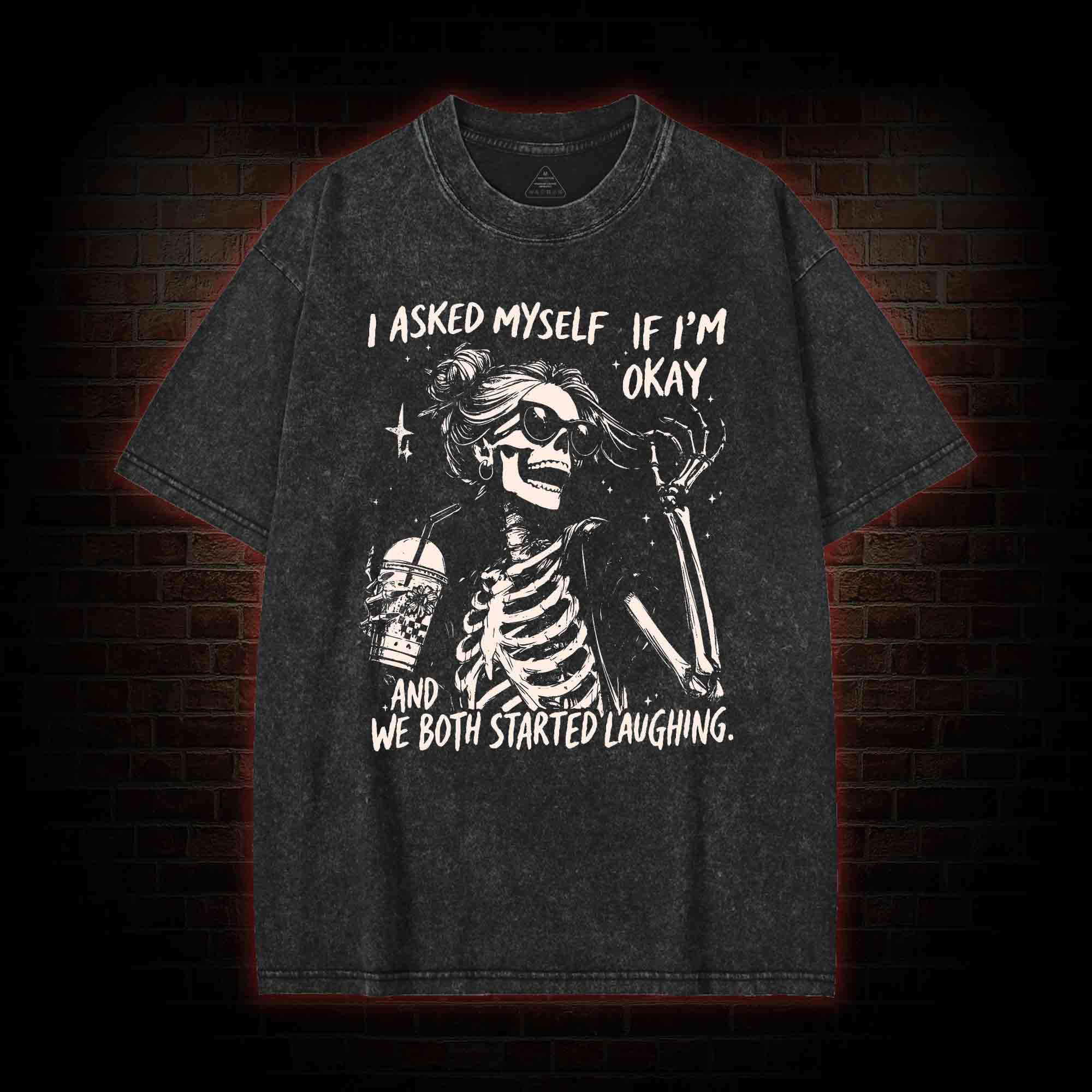 I Asked Myself If I'm Okay Washed T-shirt