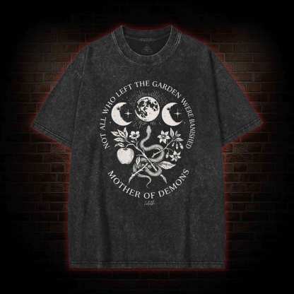 Not All Who Left the Garden were Banished Washed T-shirt