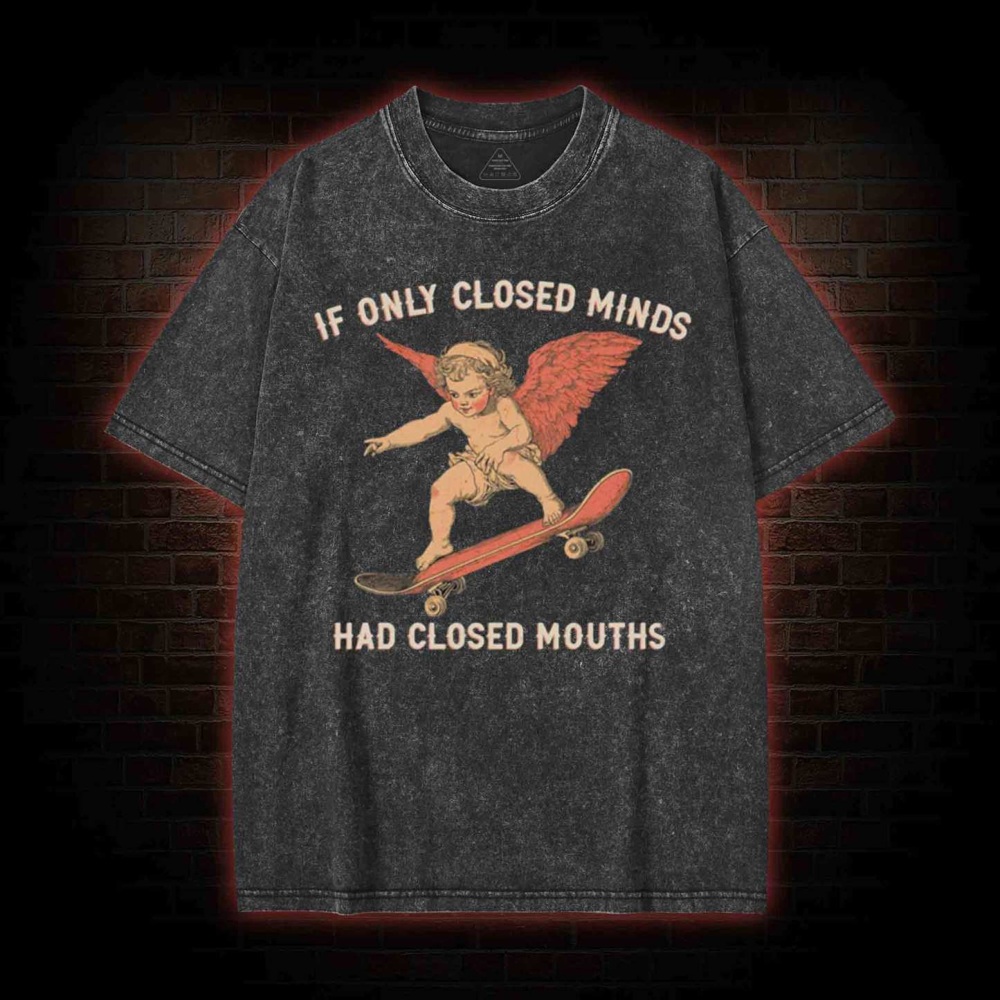 If Only Closed Minds Had Closed Mouths Washed T-shirt