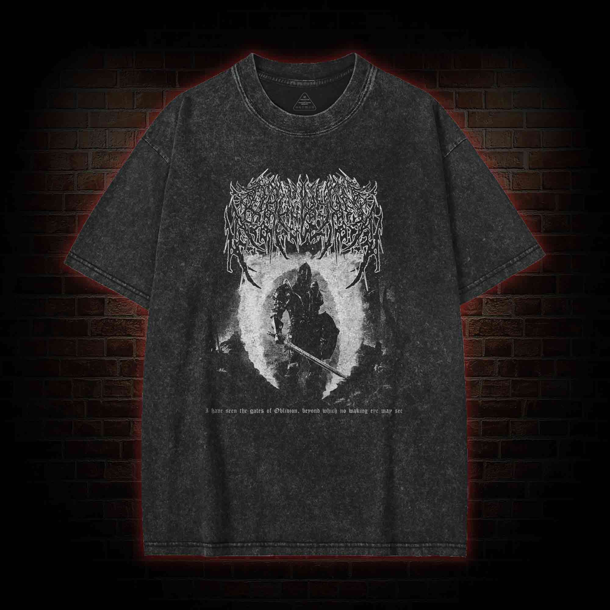 I have Seen the Gates of Oblivion Washed T-shirt