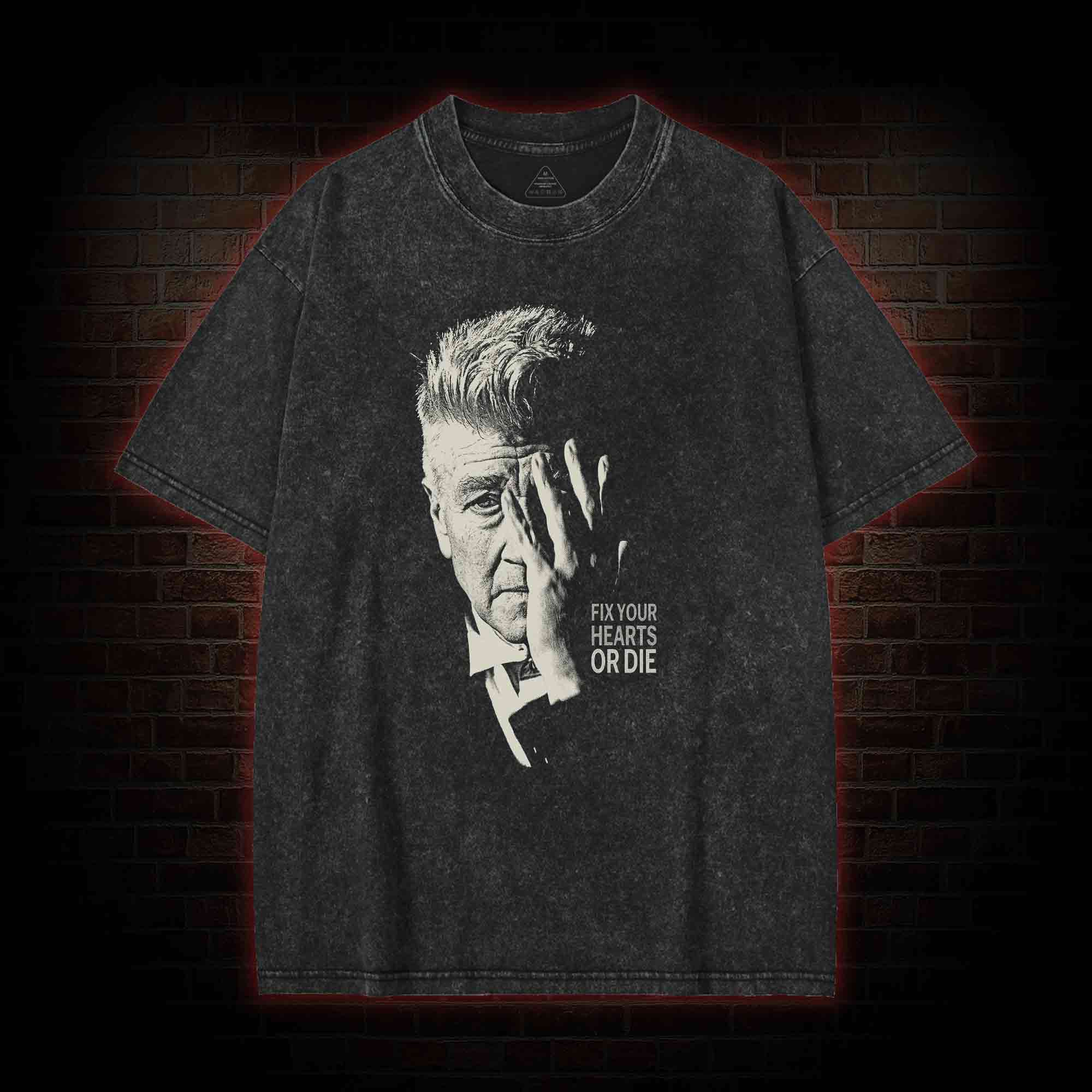 Fix Your Hearts or Die Washed T-shirt