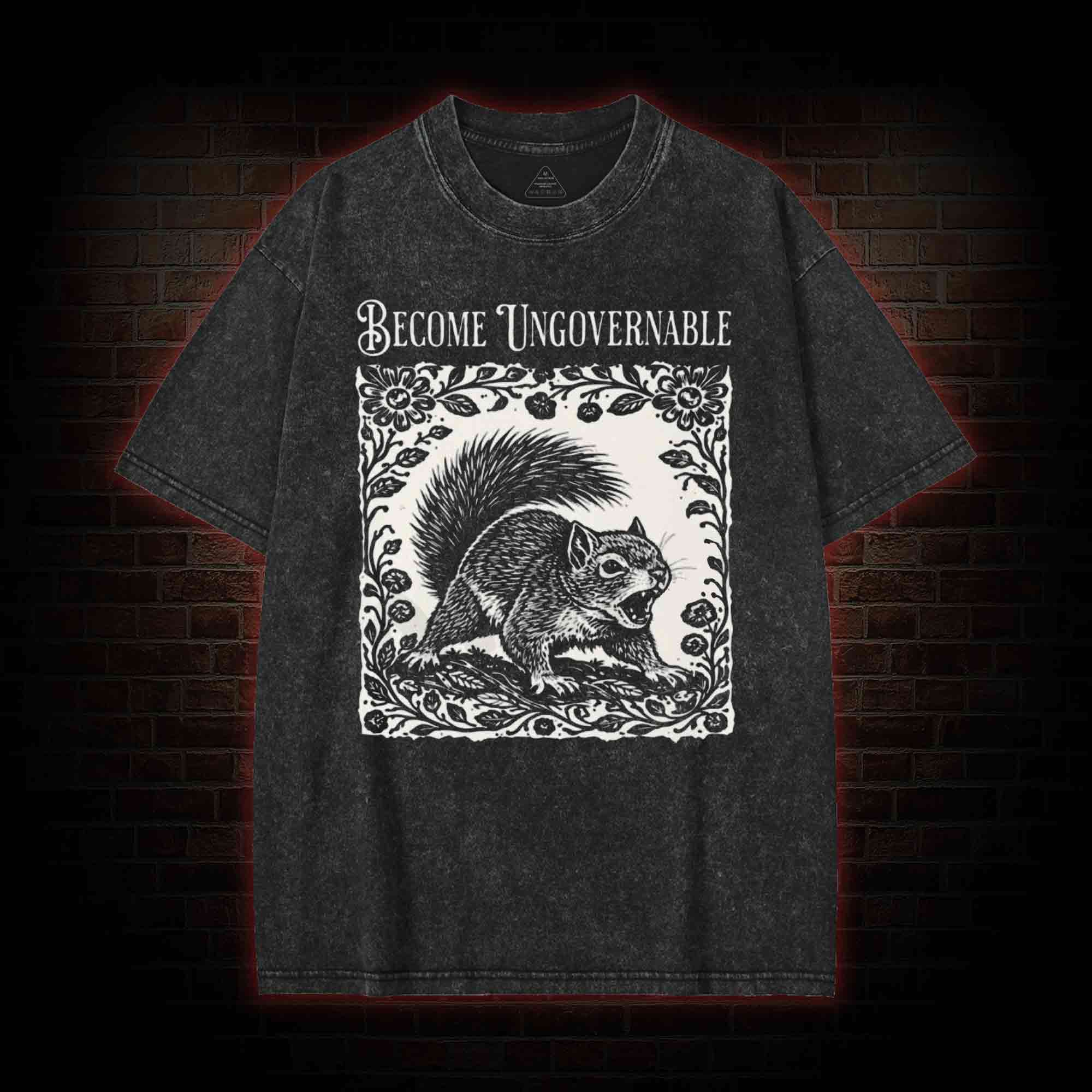 Become Ungovernable Squirrel Washed T-shirt