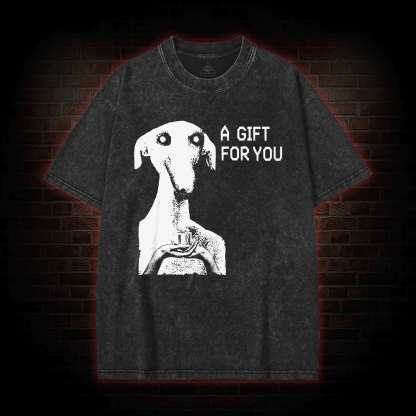 A Gift for You Washed T-shirt