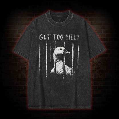 Got Too Silly Washed T-shirt