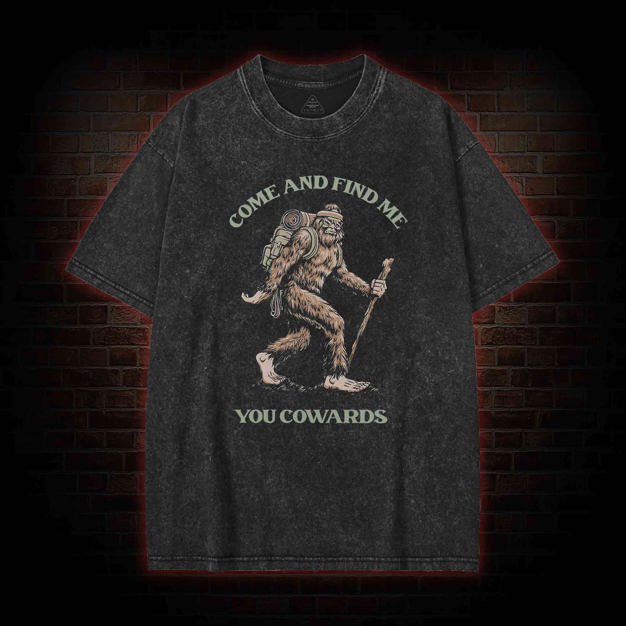 Come and Find Me You Cowards Washed T-shirt