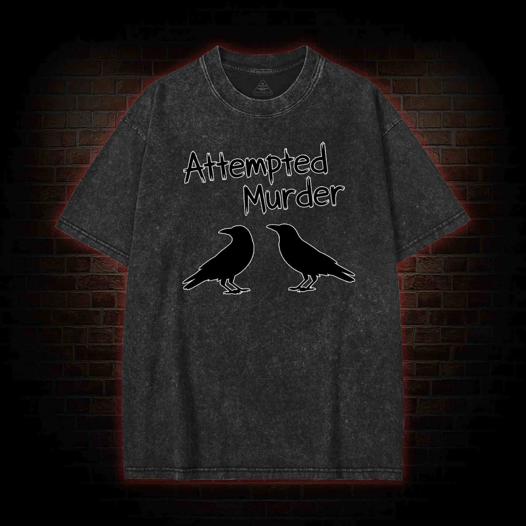 Attempted Murder Washed T-shirt