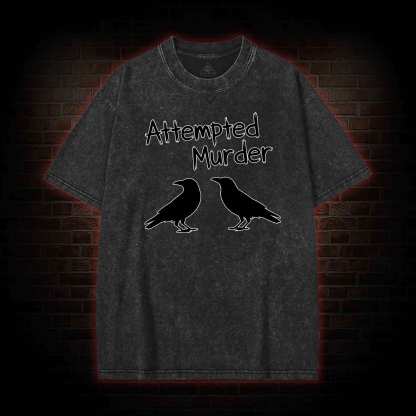 Attempted Murder Washed T-shirt