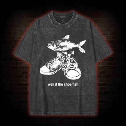 Well if the Shoe Fish Washed T-shirt