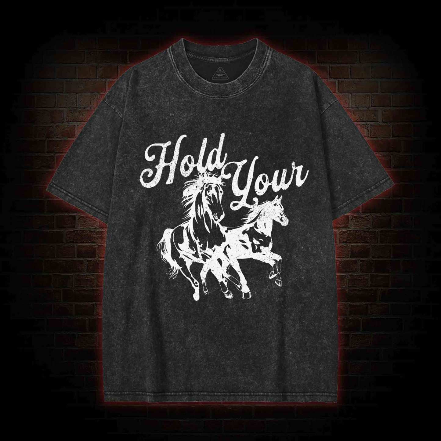 Hold Your Horses Washed T-shirt