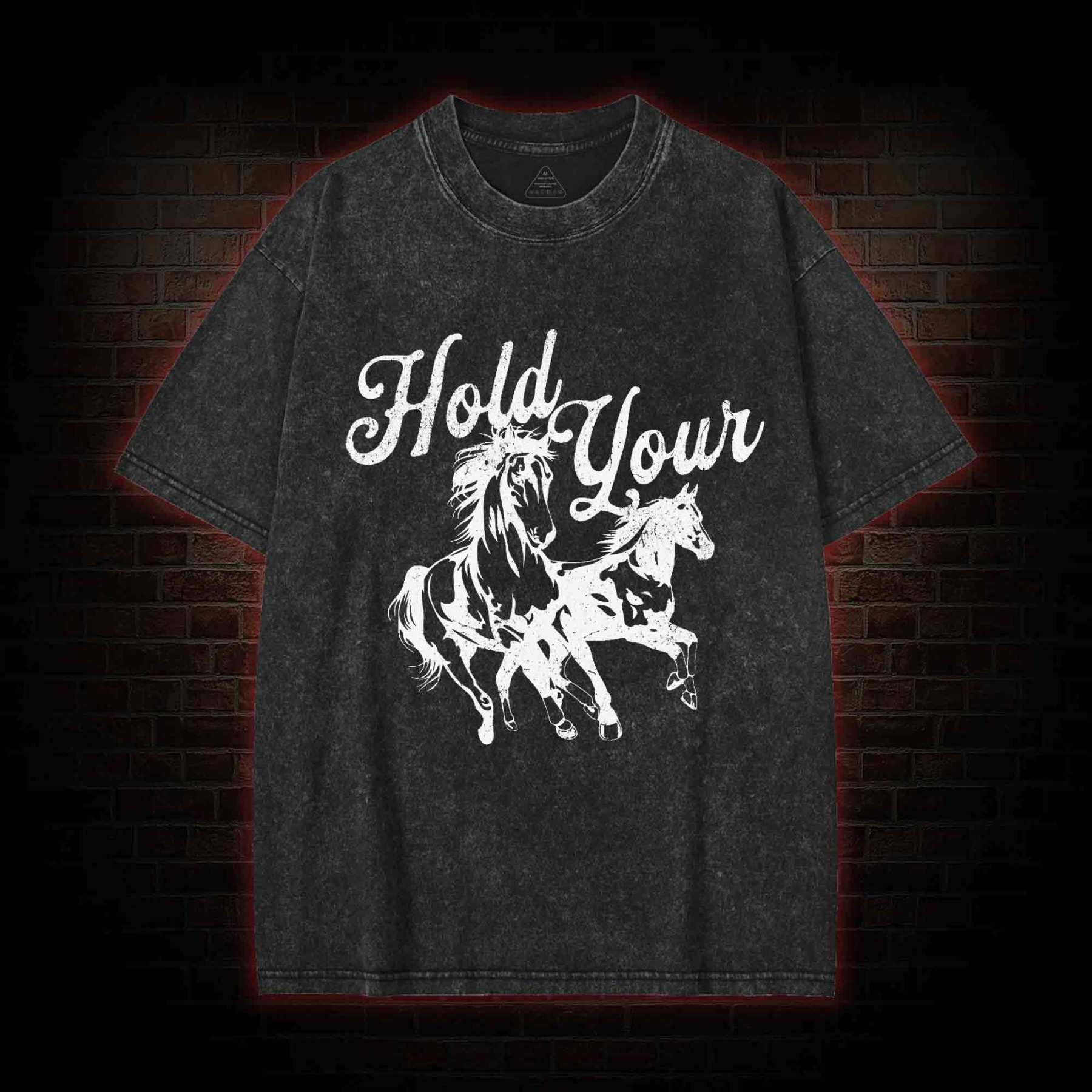 Hold Your Horses Washed T-shirt