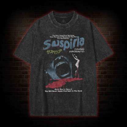 You will Never Again Feel Safe in the Dark Washed T-shirt
