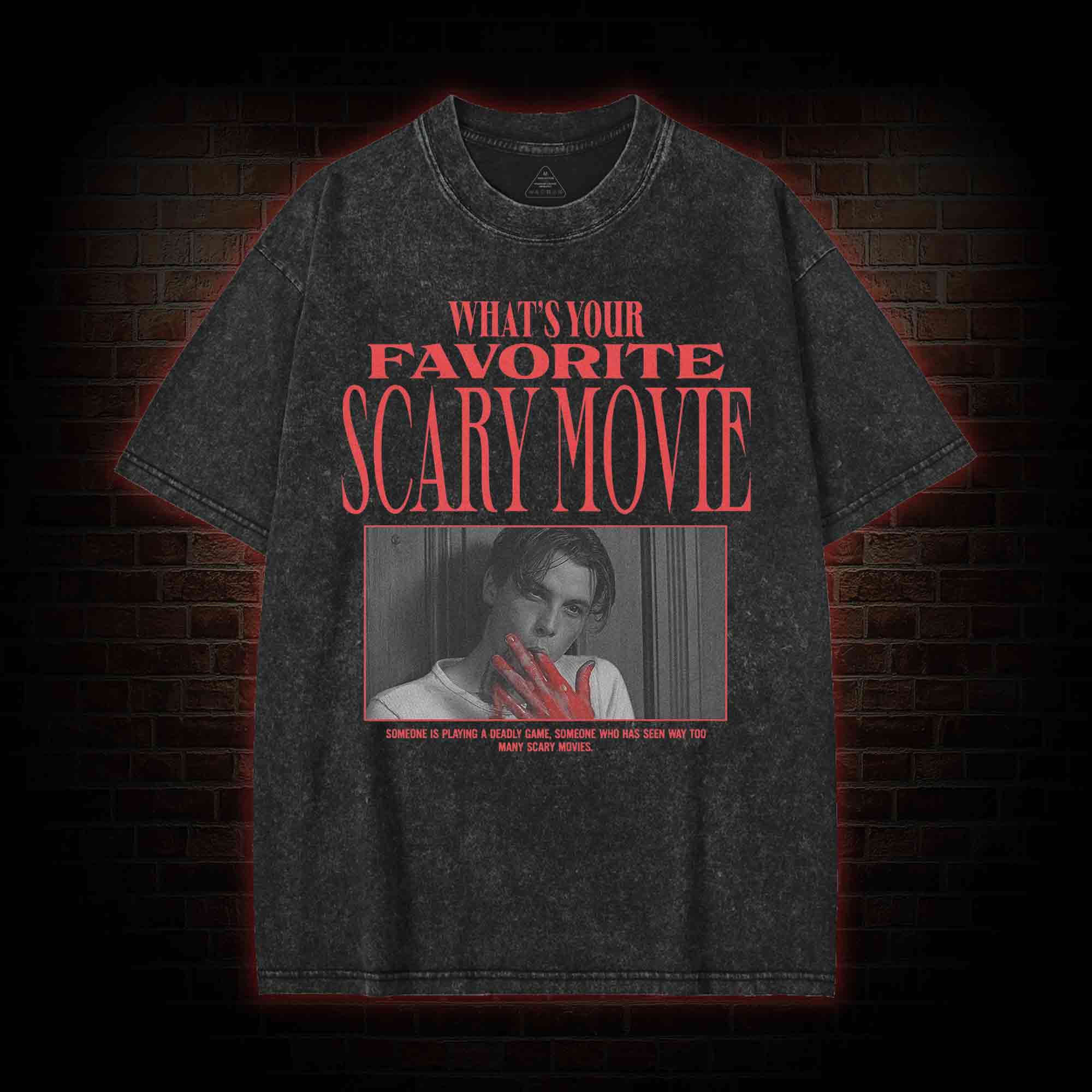 What's Your Favorite Scary Movie Washed T-shirt