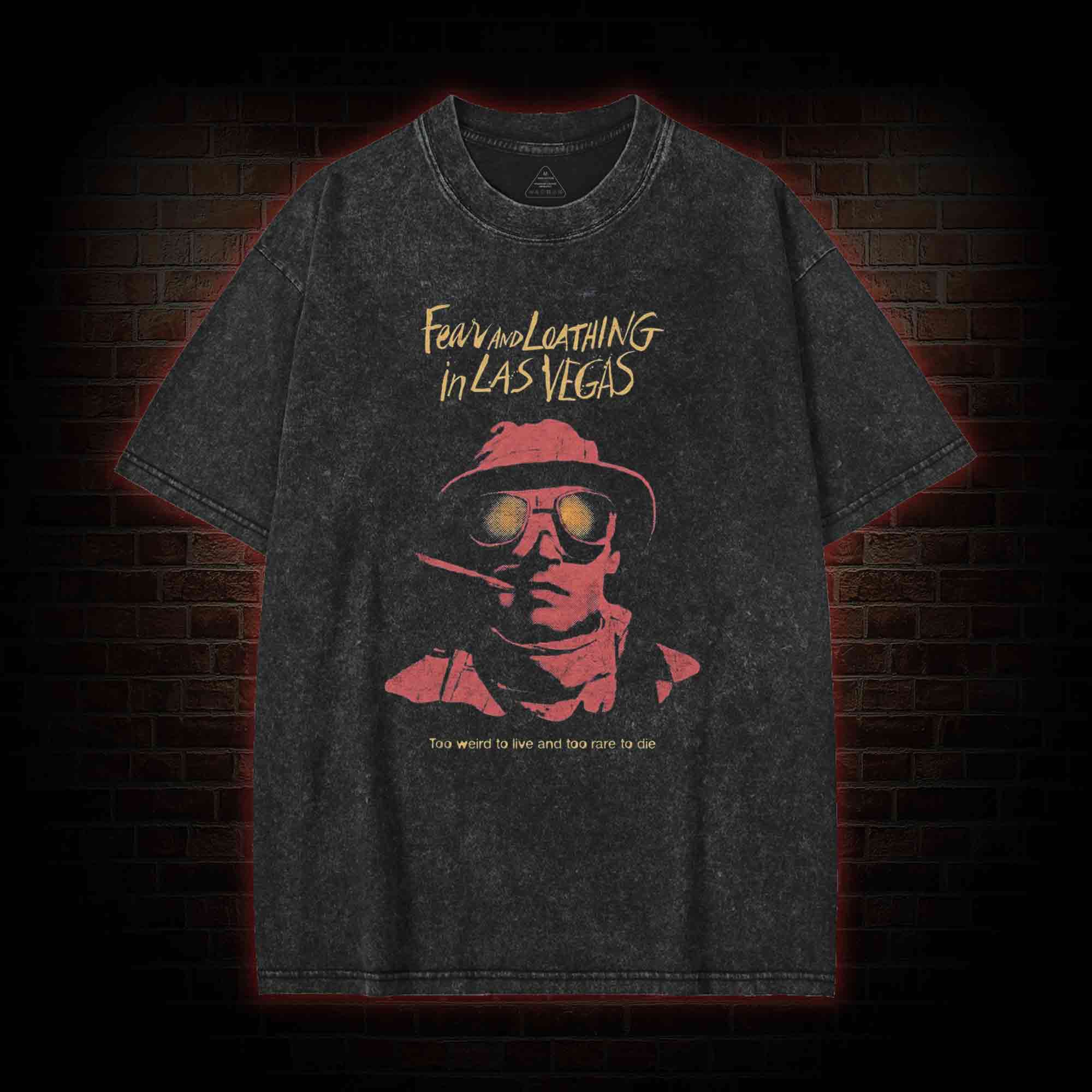 Too Weird to Live and too Rare to Die Washed T-shirt
