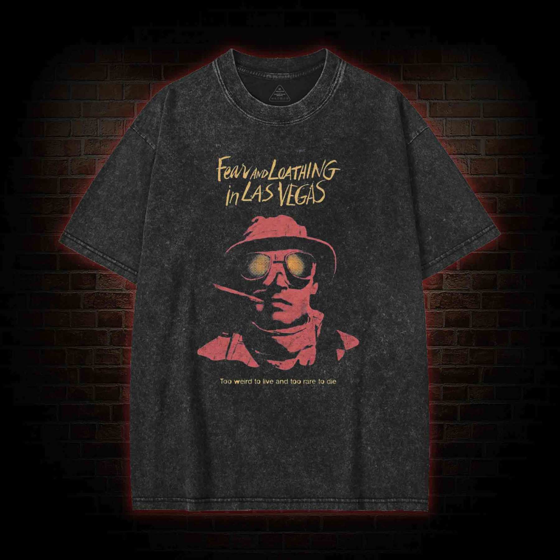 Too Weird to Live and too Rare to Die Washed T-shirt