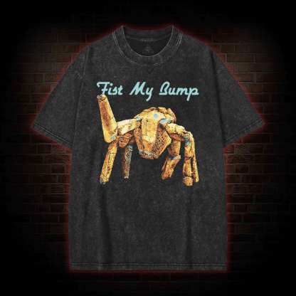 Fist My Bump Washed T-shirt