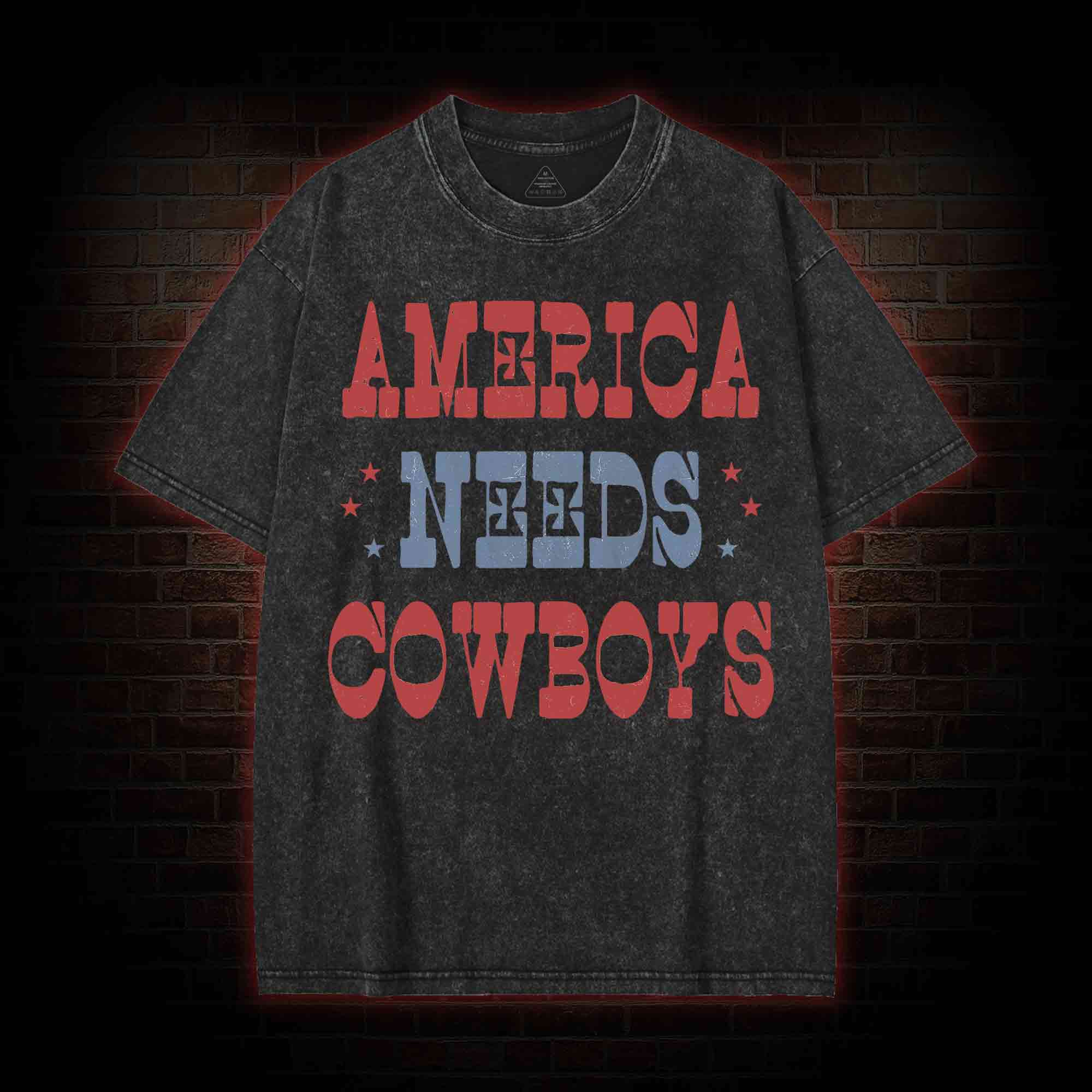 America Needs Cowboys Washed T-shirt
