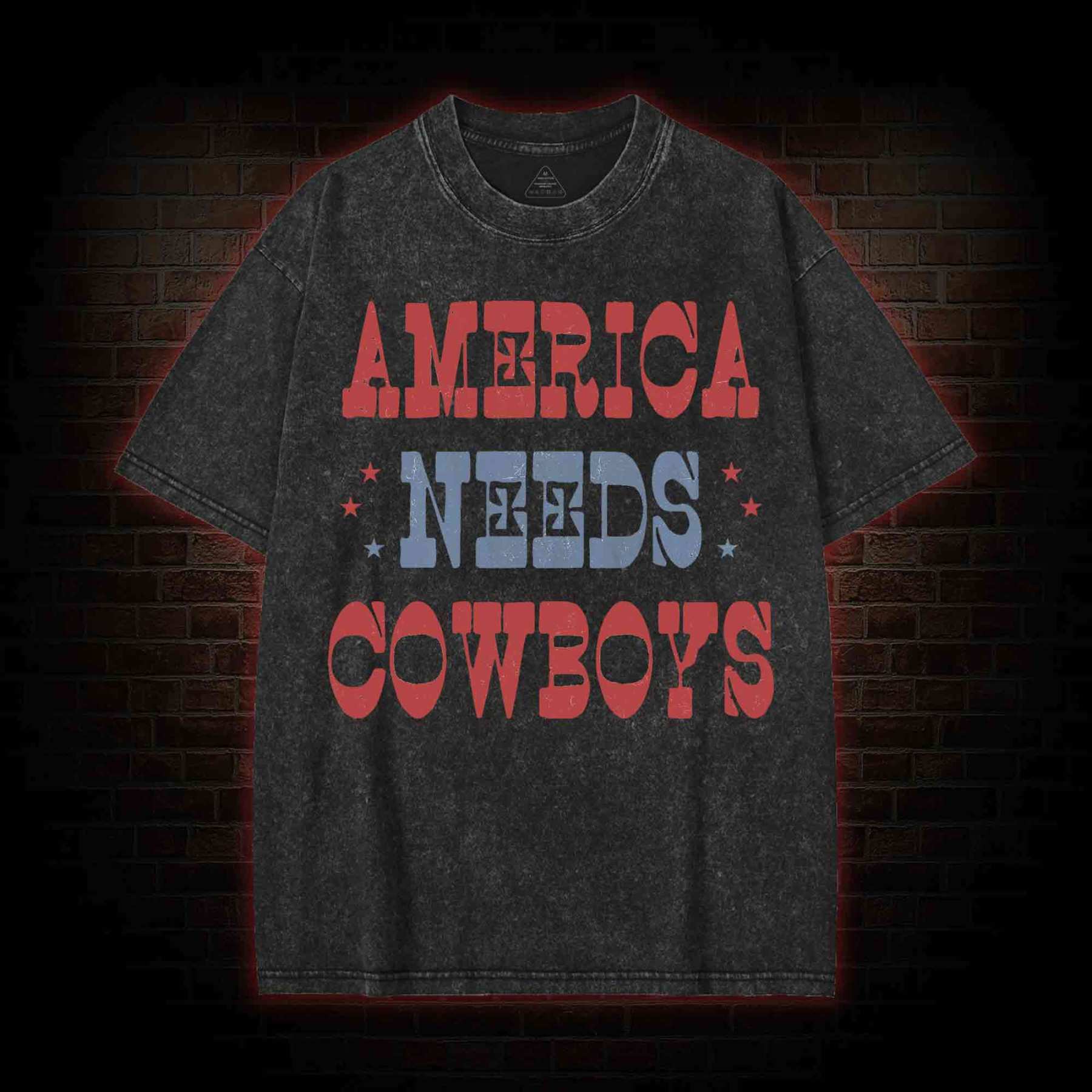 America Needs Cowboys Washed T-shirt