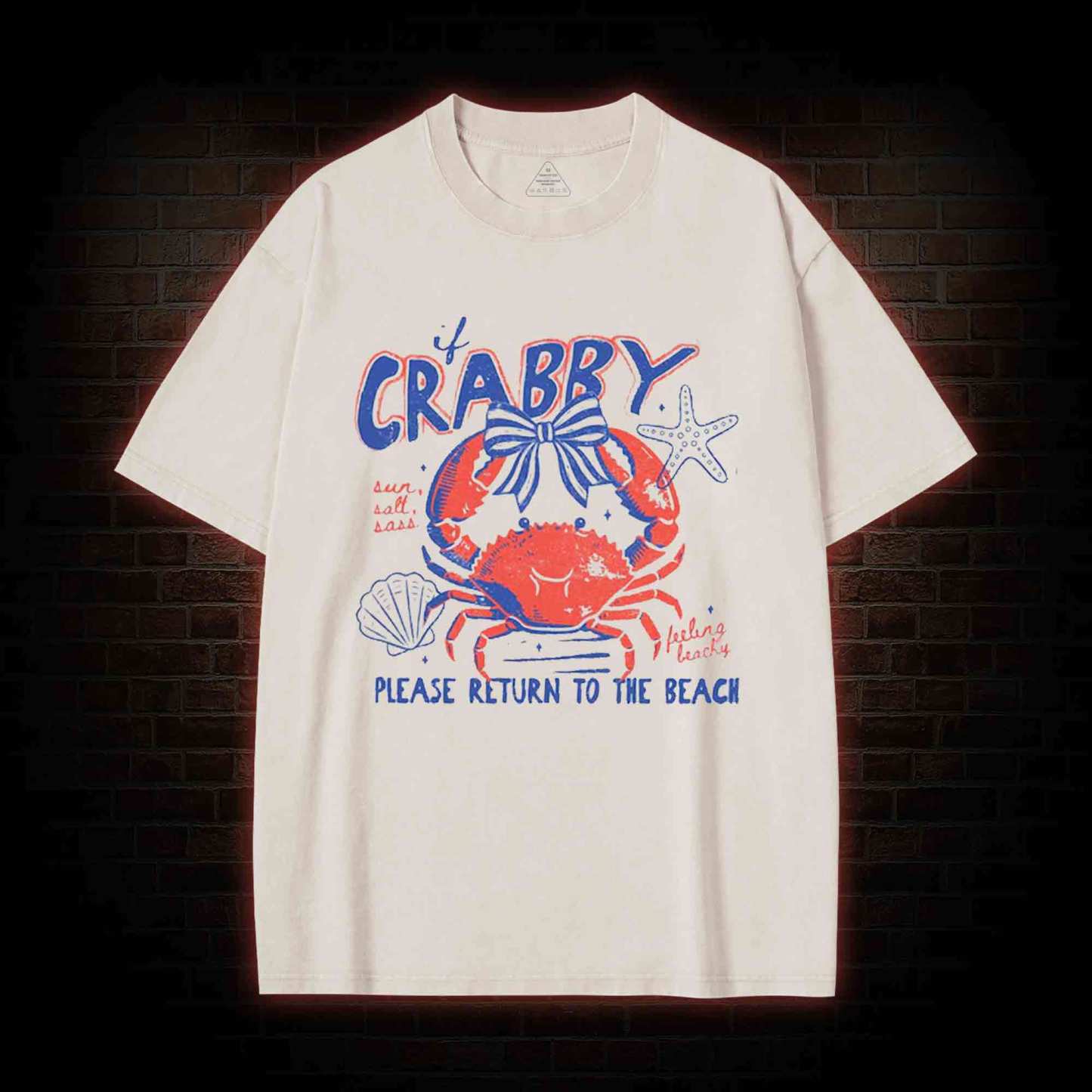 If Crabby Return to Beach Washed T-shirt