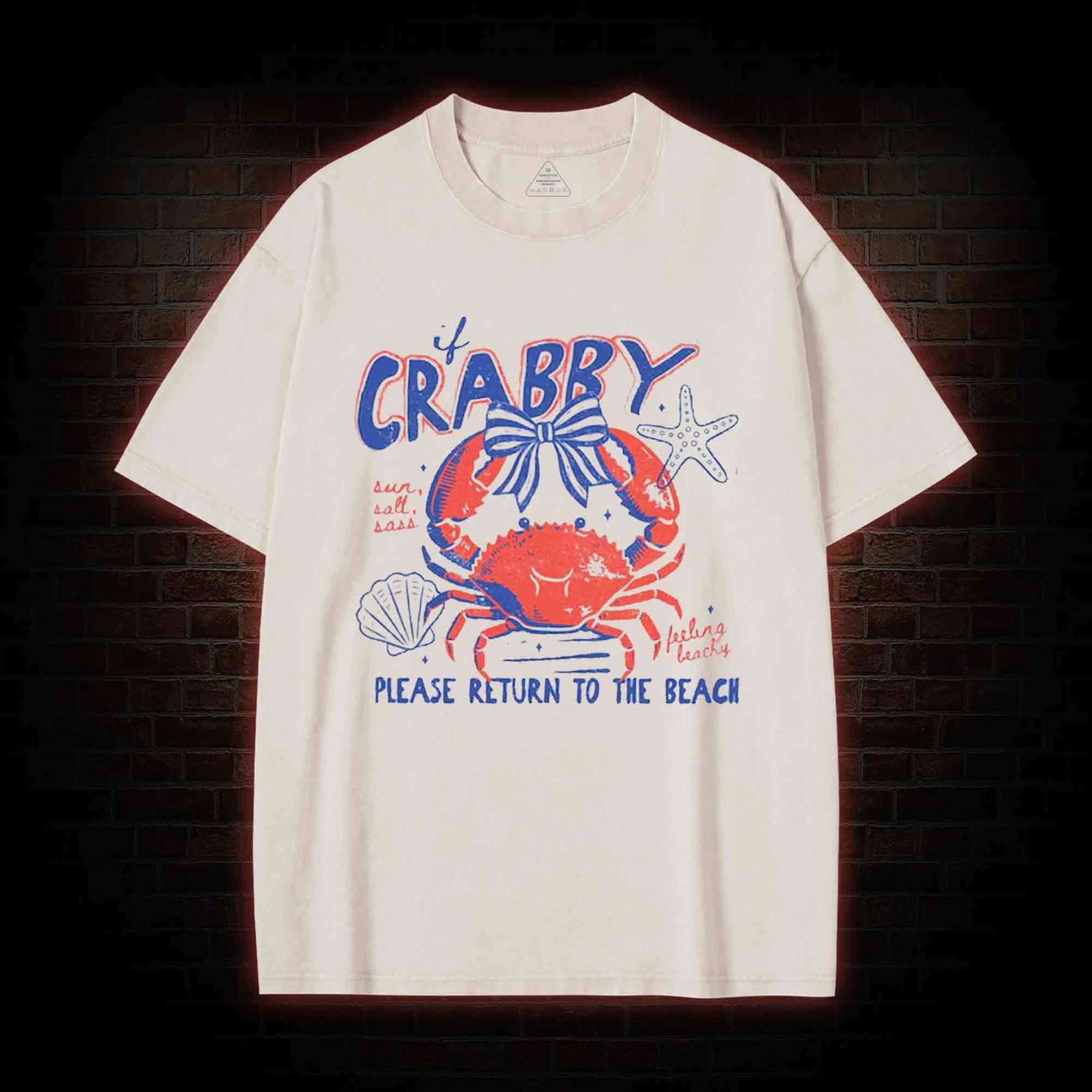 If Crabby Return to Beach Washed T-shirt