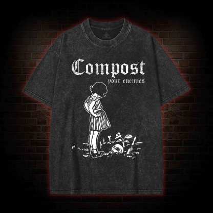 Compost Your Enemies Washed T-shirt