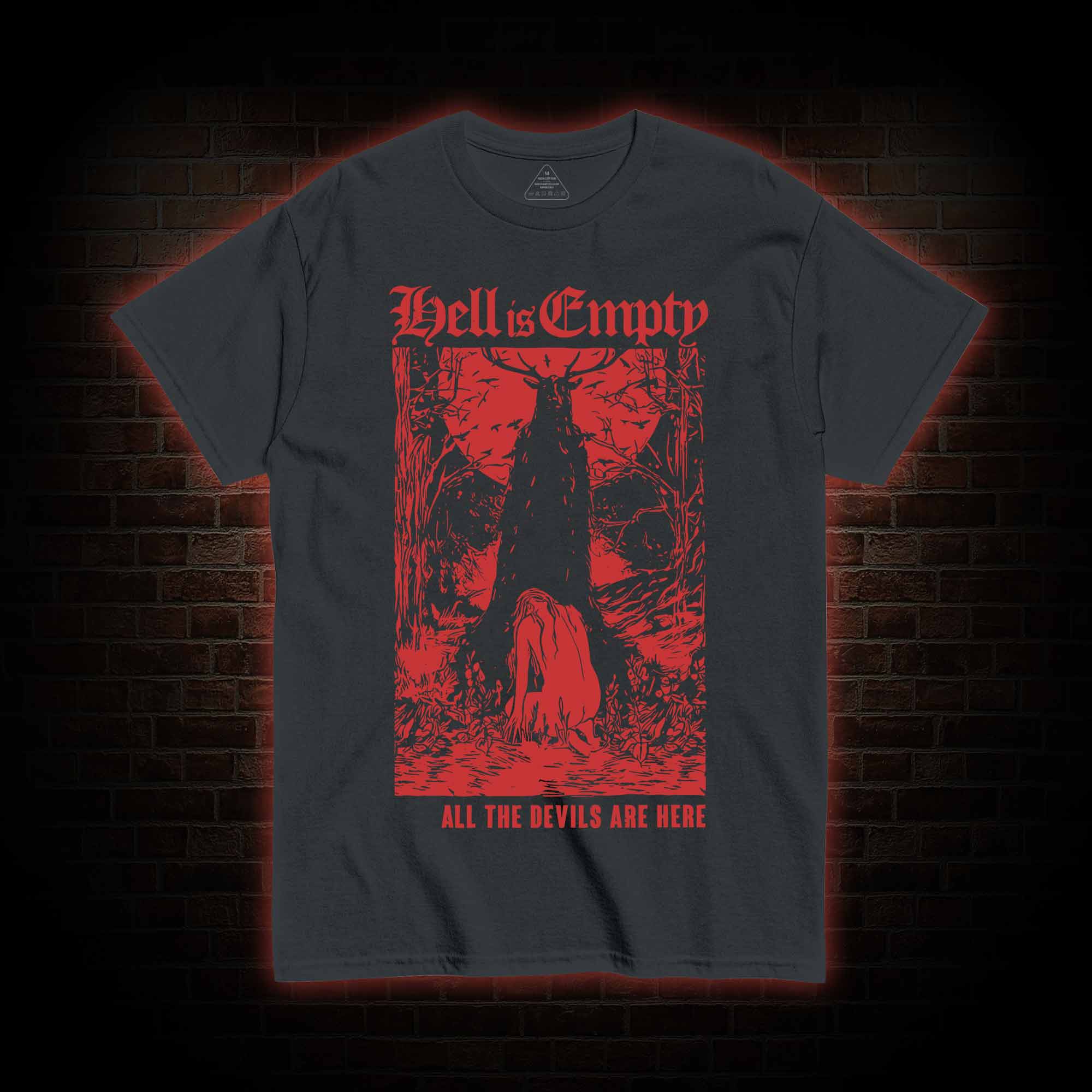 Hell Is Empty T-Shirt