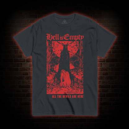 Hell Is Empty T-Shirt