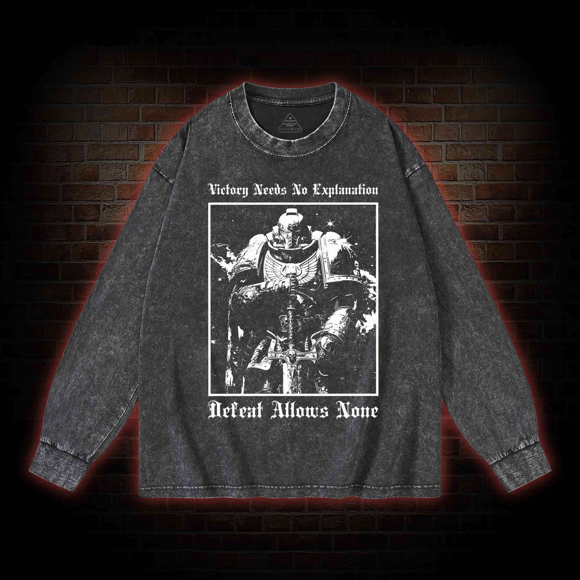 Victory Needs No Explanation Washed Long-Sleeve T-shirt