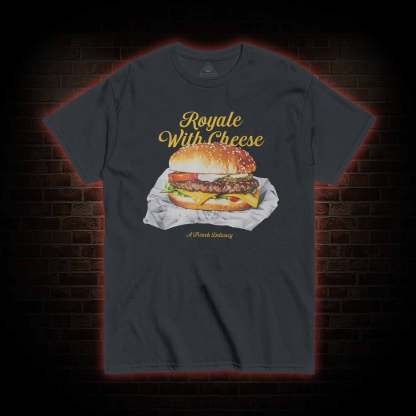Royale With Cheese T-shirt 