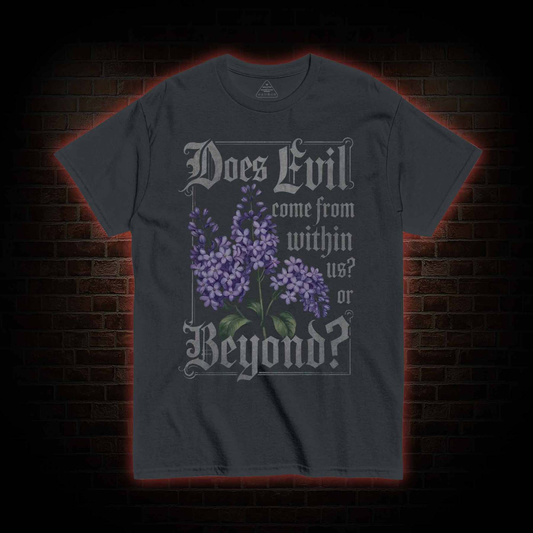 Does Evil Come From Within T-shirt 