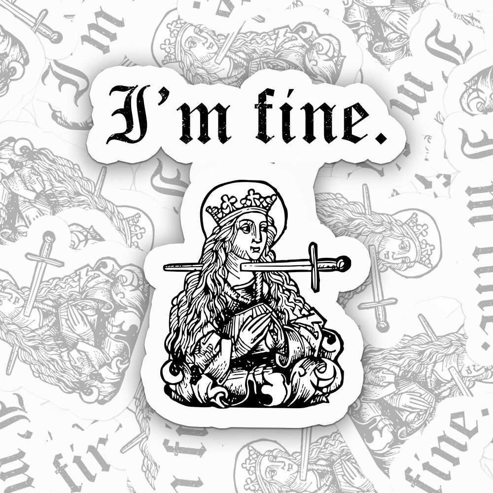 I Am Fine Sticker