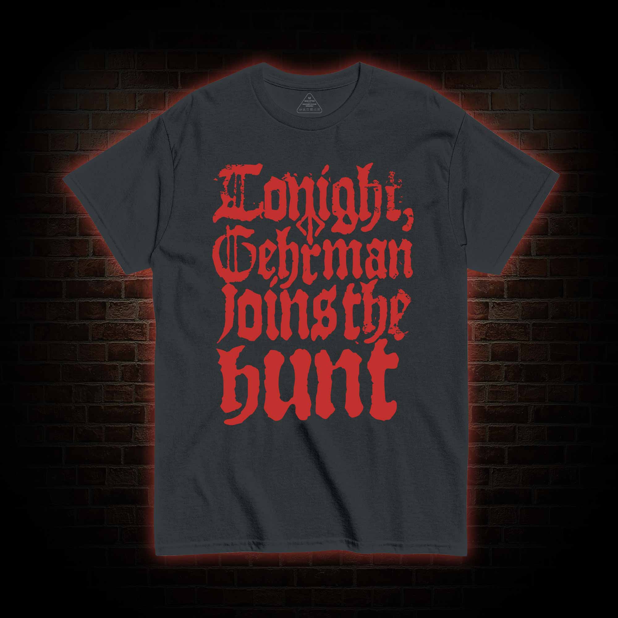 Gehrman Joins The Hunt T-shirt 