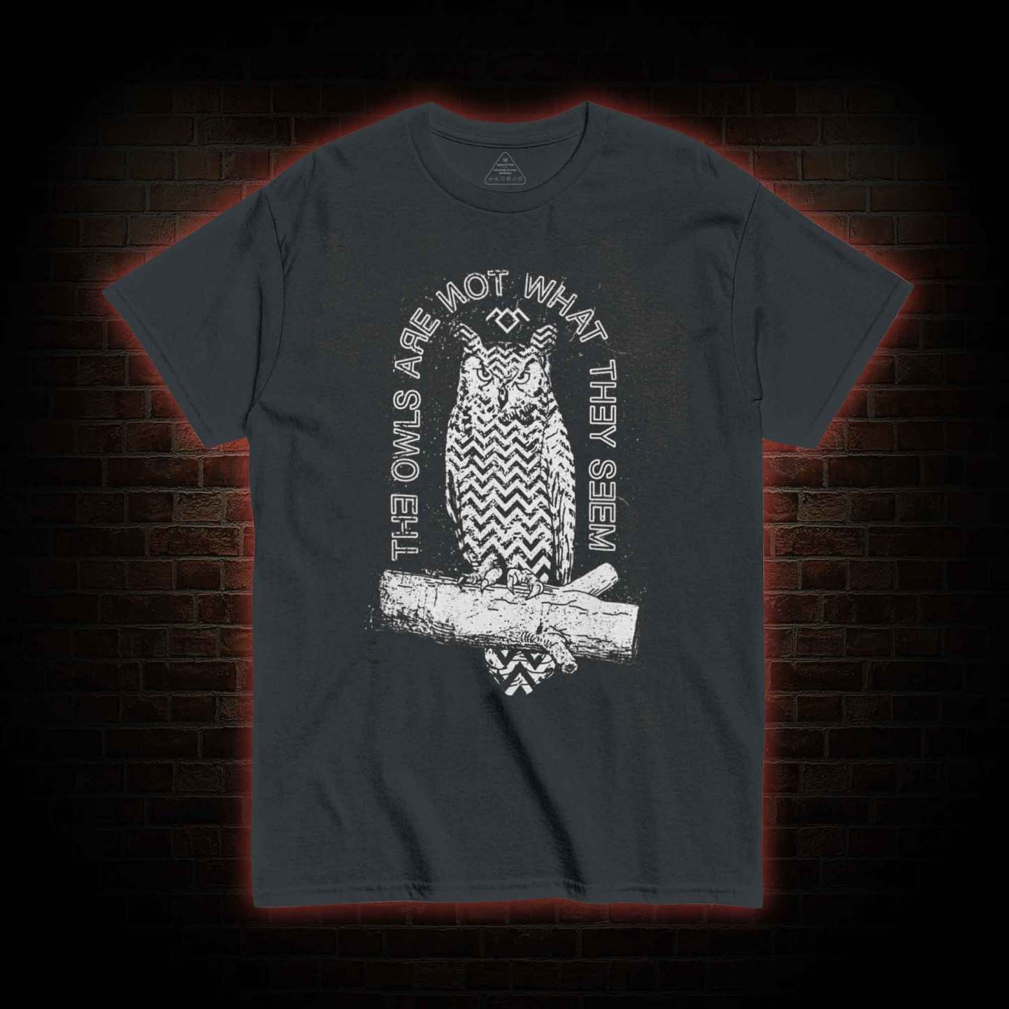 The Owls Are Not What They Seem T-shirt