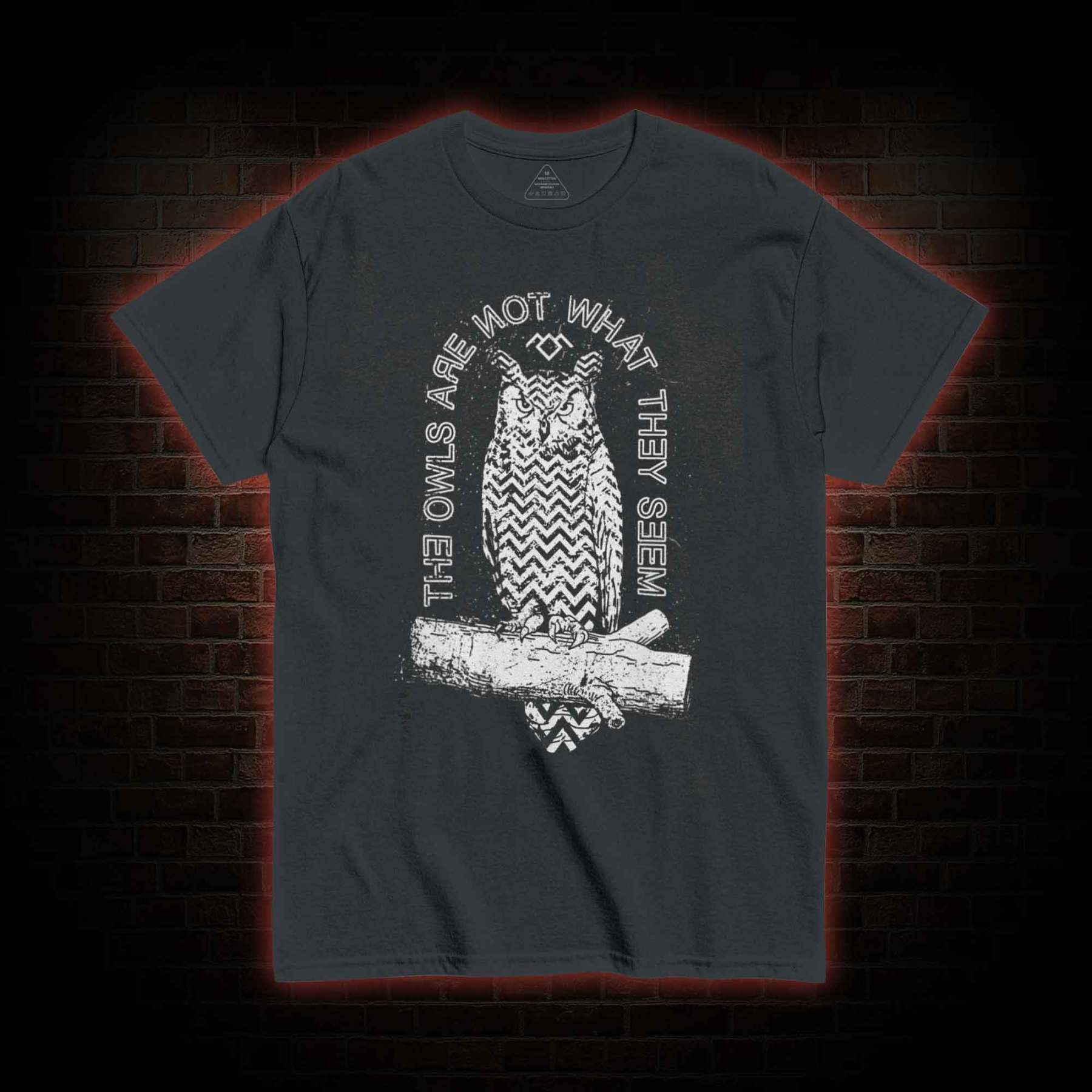 The Owls Are Not What They Seem T-shirt