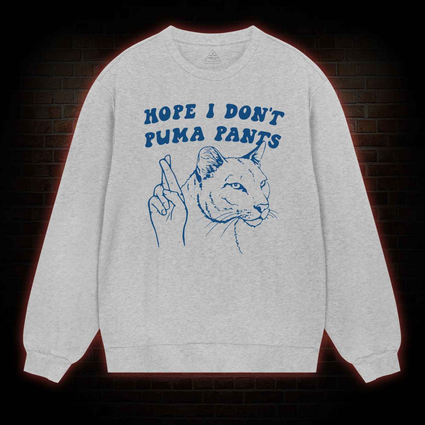 Hope I Don't Puma Pants Sweatshirt