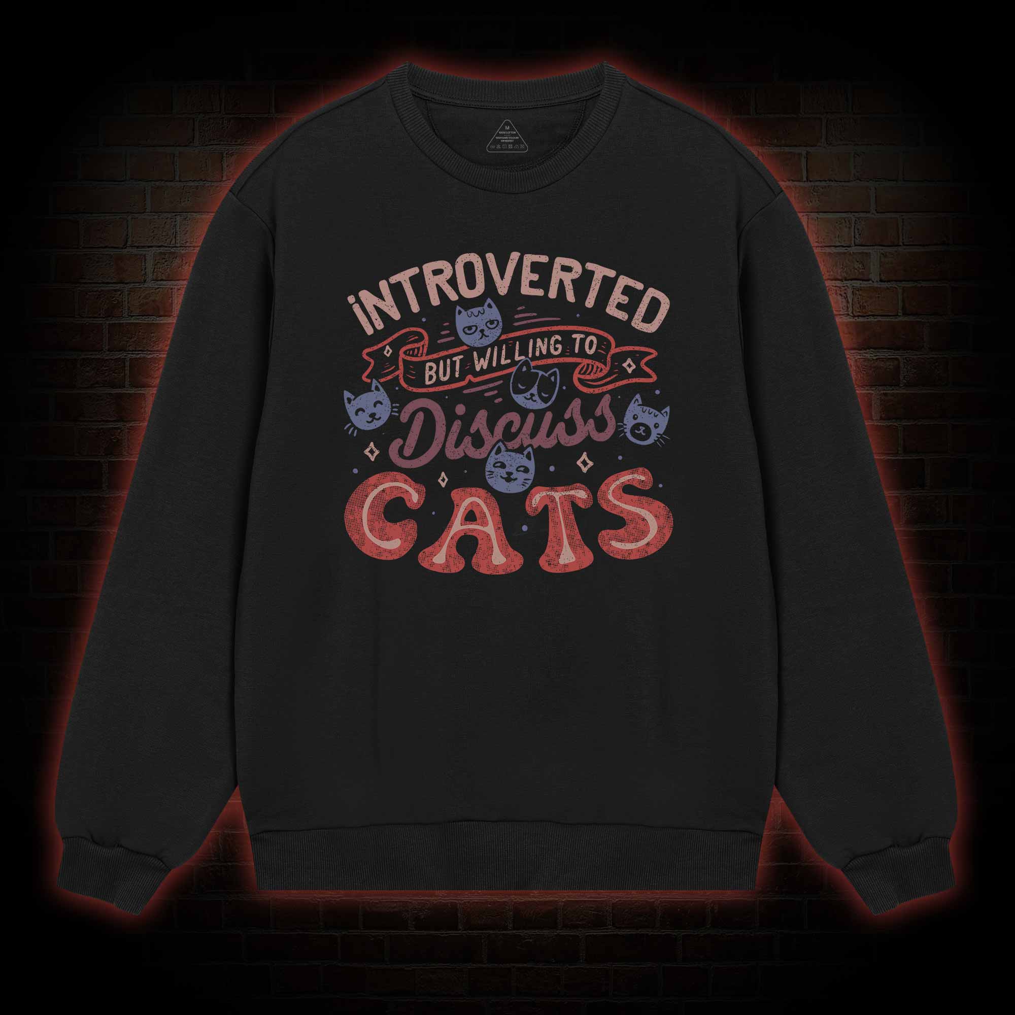 Introverted But Willing To Discuss Cats Sweatshirt