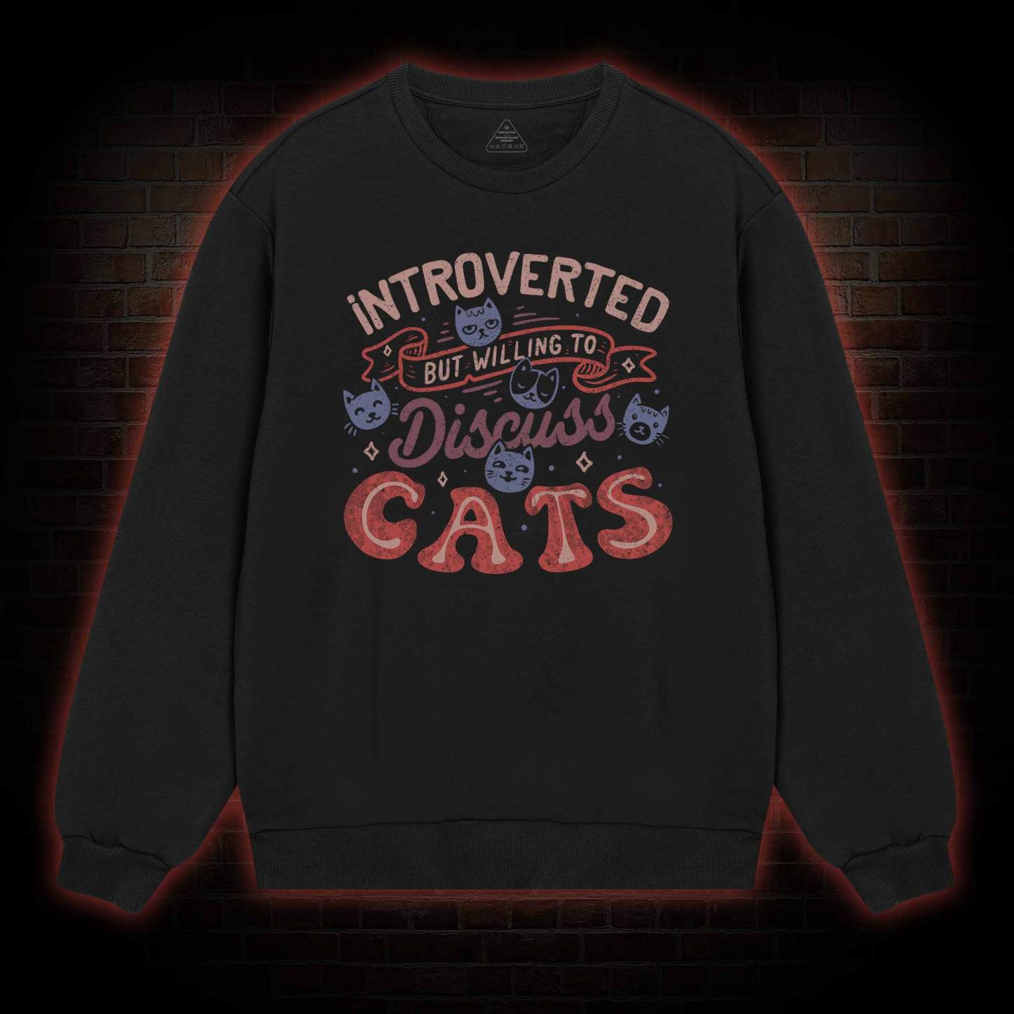 Introverted But Willing To Discuss Cats Sweatshirt