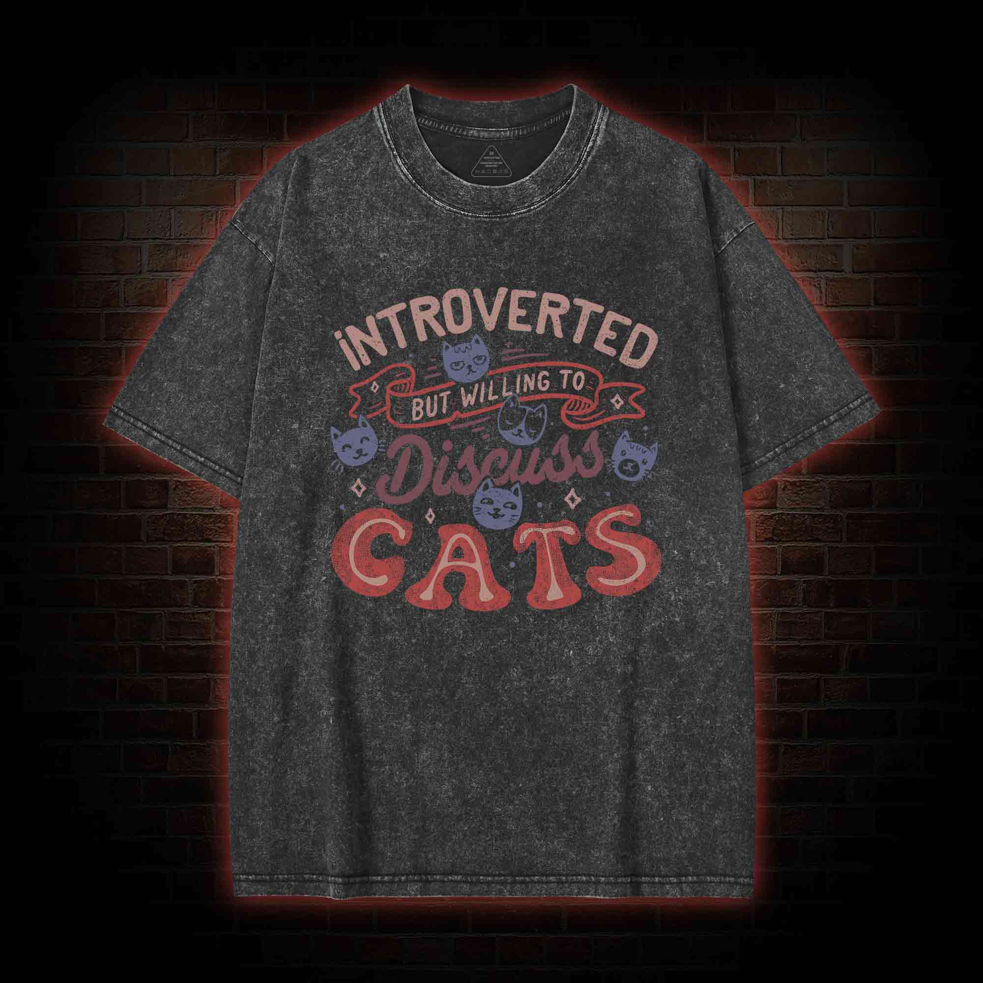 Introverted But Willing To Discuss Cats Washed T-shirt