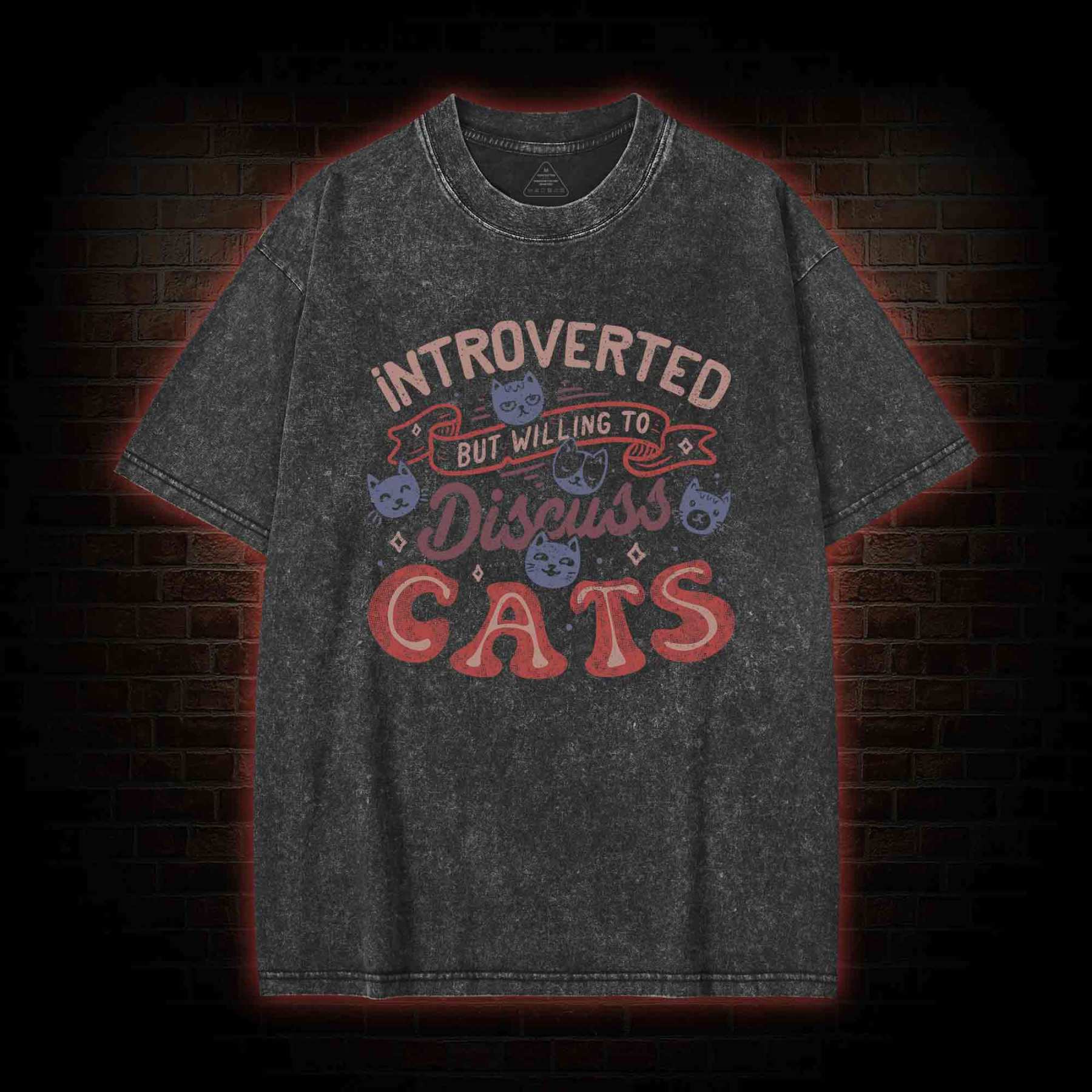 Introverted But Willing To Discuss Cats Washed T-shirt