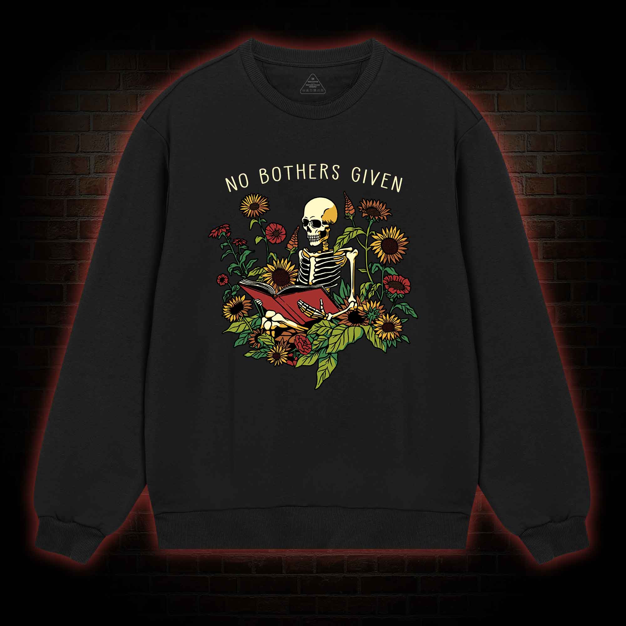 No Bothers Given Sweatshirt