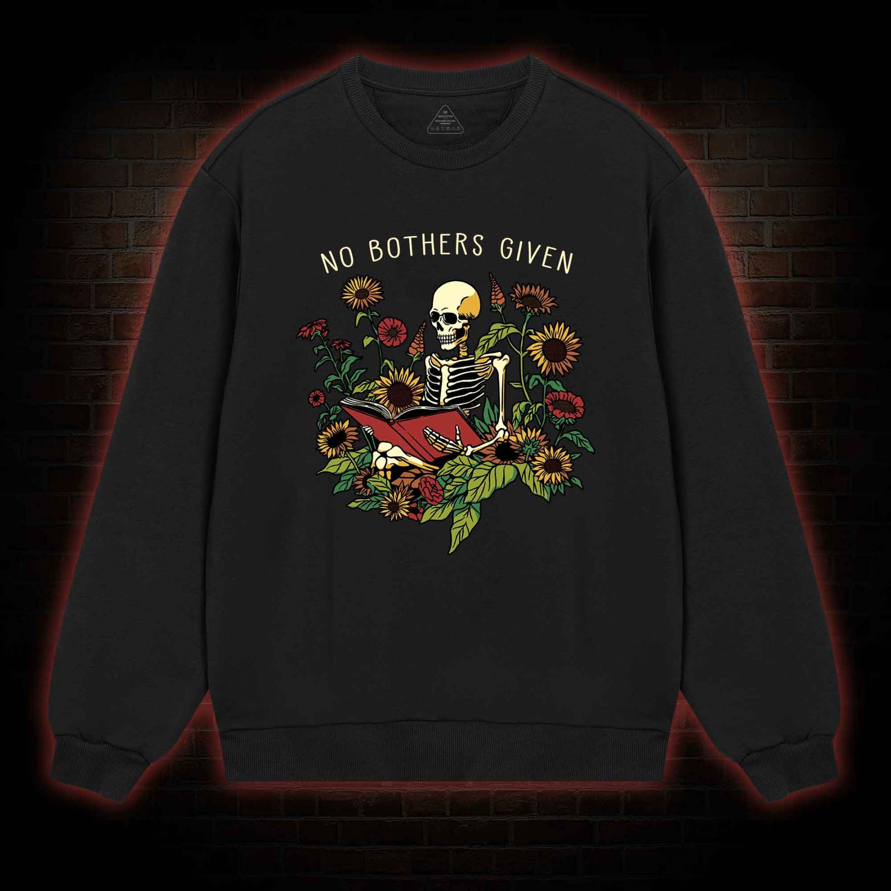 No Bothers Given Sweatshirt