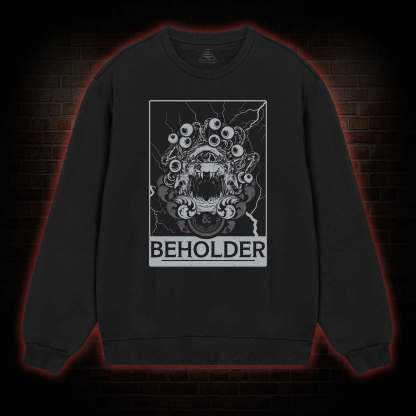 Beholder Sweatshirt