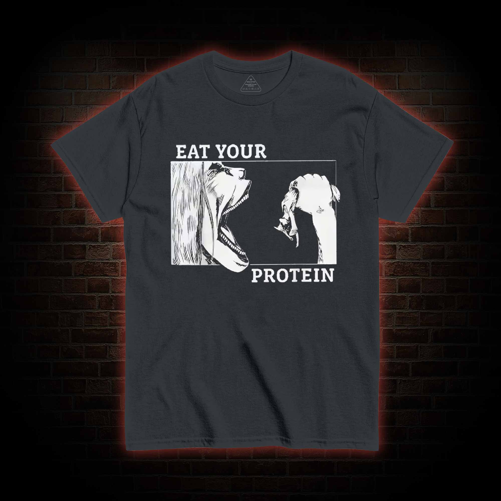 Eat Your Protein T-shirt