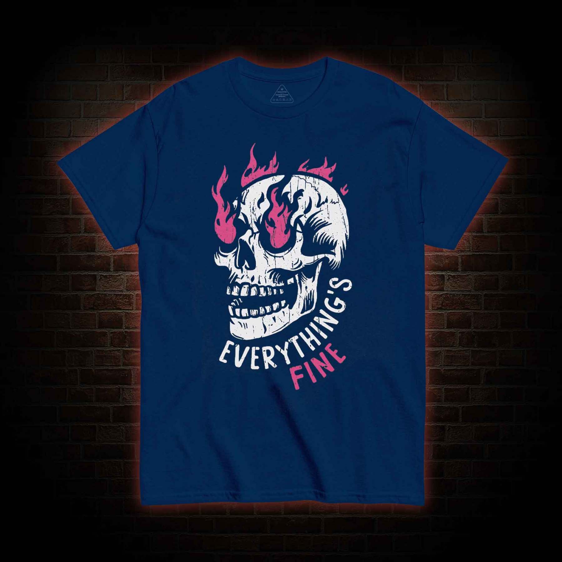Everything is Fine T-shirt 