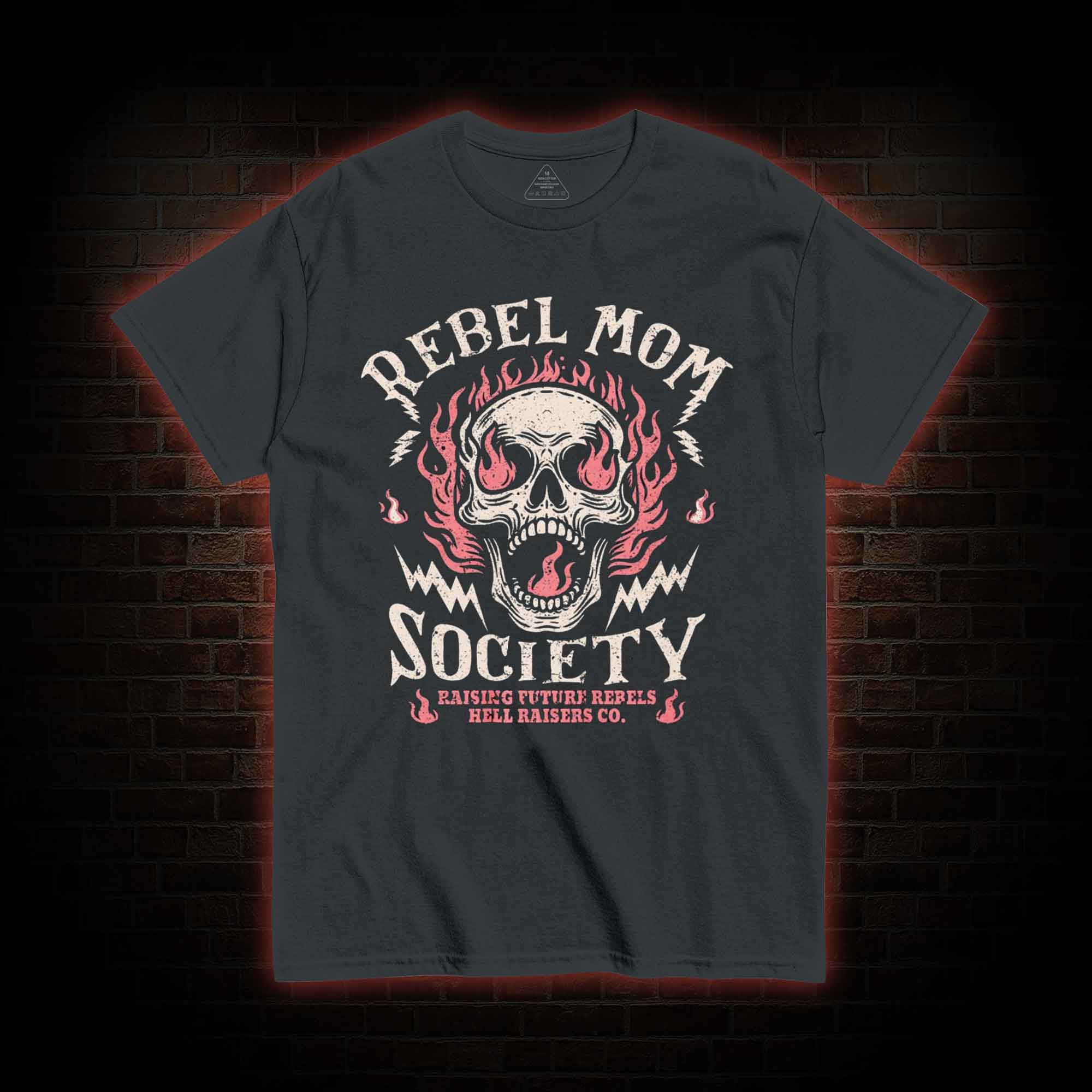 Rebel Mom Society T-shirt 