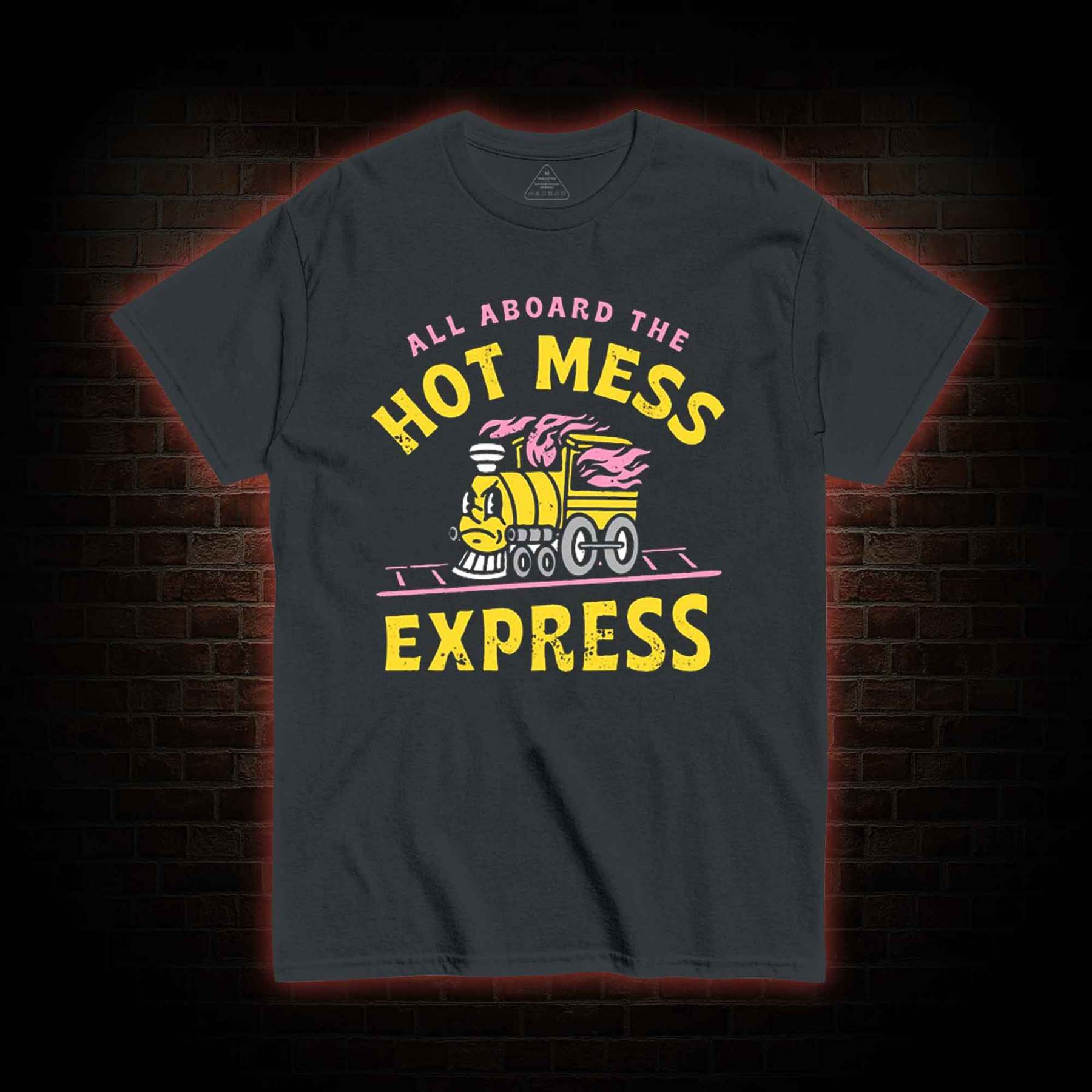 Hot Mess Express T-shirt 